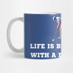 Life Is Better With A Birdie Mug